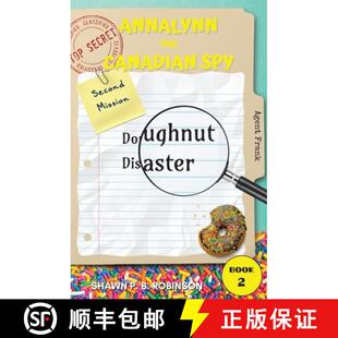 预订 Annalynn the Canadian Spy: Doughnut Disaster [9781989296233]