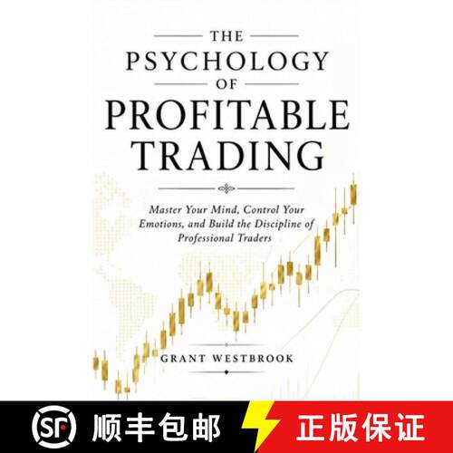 【3-4周达】The Psychology of Profitable Trading: Master Your Mind, Control Your Emotions, and Build t... [9798256195892]