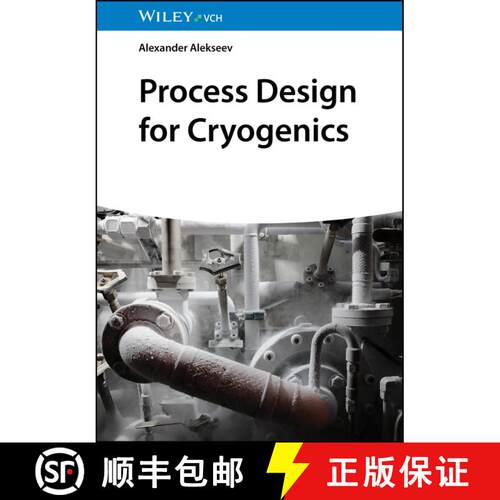 【3-4周达】精装 Process Design for Cryogenics: Is a Scientific Assemblage Workable? [9783527344222]