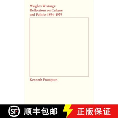 【3-4周达】Wright`s Writings – Reflections on Culture and Politics, 1894–1959 [9781941332351]
