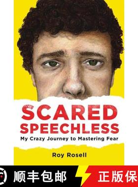 预订 Scared Speechless: My Crazy Journey to Mastering Fear [9780692984413]