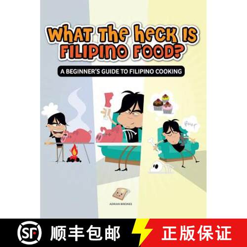 【3-4周达】精装 What the Heck Is Filipino Food? a Beginner's Guide to Filipino Cooking [9780987229212]
