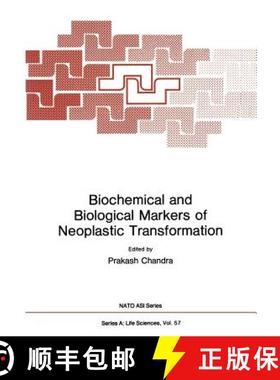 【3-4周达】Biochemical and Biological Markers of Neoplastic Transformation [9781468444568]