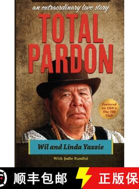 预订 Total Pardon: An Extraordinary Love Story [9780982152133]