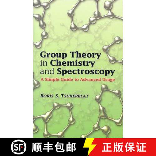 【3-4周达】Group Theory in Chemistry and Spectroscopy: A Simple Guide to Advanced Usage [9780486450353]