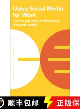 【3-4周达】Using Social Media for Work: How to maintain professional etiquette online [9781399410458]