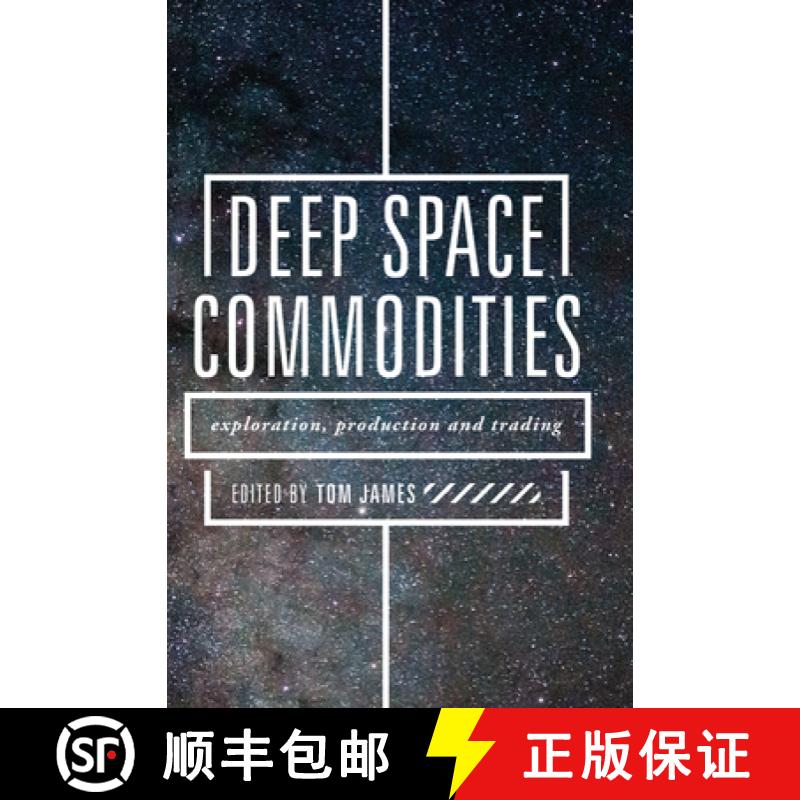 【3-4周达】Deep Space Commodities: Exploration, Production and Trading [9783319903026]