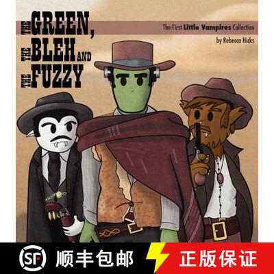 【3-4周达】The Green, the Bleh and the Fuzzy: The First Little Vampires Collection [9780979929045]