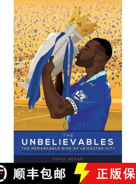 【3-4周达】The Unbelievables : The Amazing Story of Leicester's 2015/16 Season [9781909245440]