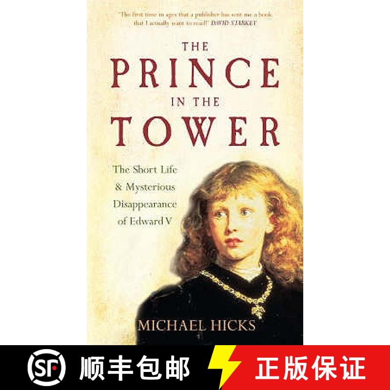【3-4周达】Prince in the Tower: The Short Life and Mysterious Disappearance of Edward V [9780752443867]
