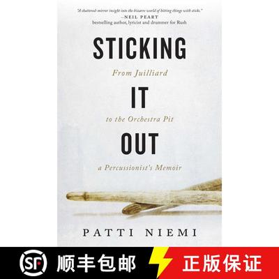 【3-4周达】Sticking It Out: From Juilliard to the Orchestra Pit, a Percussionist's Memoir (No Edition... [9781770412736]