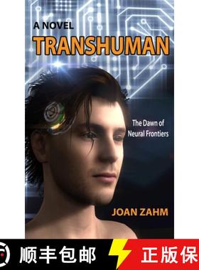 预订 Transhuman: The Dawn of Neural Frontiers [9798987230718]