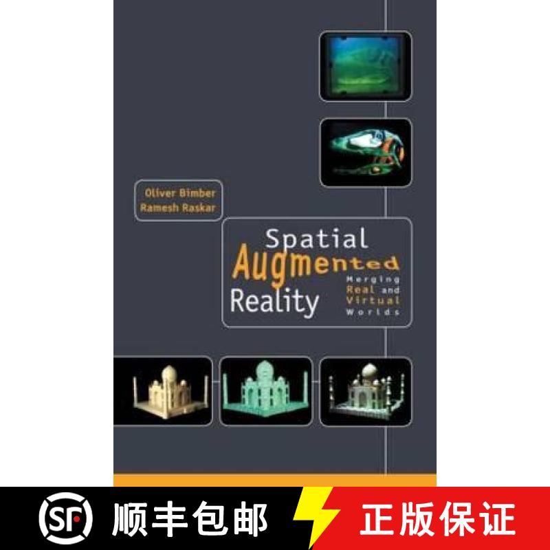 【3-4周达】Spatial Augmented Reality: Merging Real and Virtual Worlds [9781568812304]