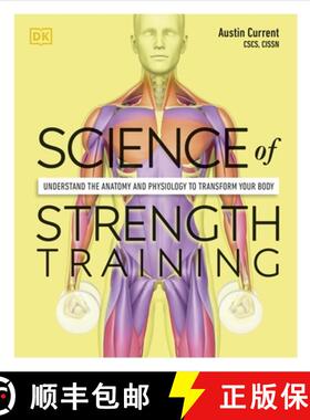 【3-4周达】Science of Strength Training : Understand the Anatomy and Physiology to Transform Your Body [9780241389454]