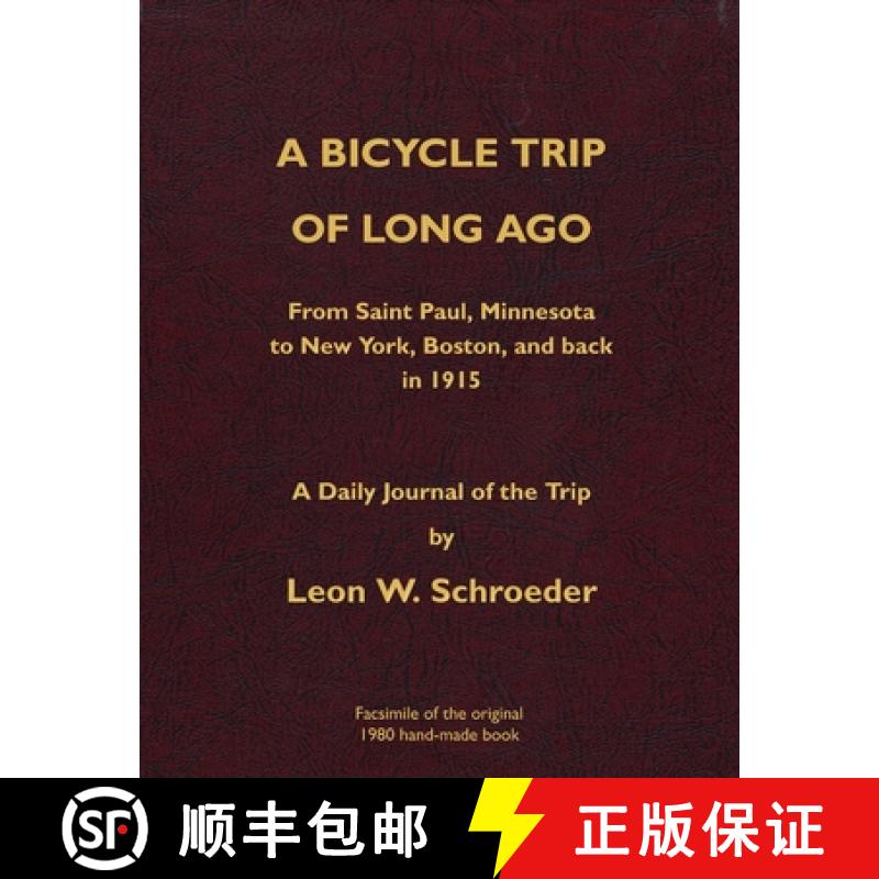 【3-4周达】A Bicycle Trip of Long Ago: From Saint Paul, Minnesota  to New York, Boston, and back  in ... [9798218185541]