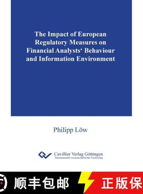【3-4周达】The Impact of European Regulatory Measures on Financial Analysts' Behaviour and Informatio... [9783736996229]