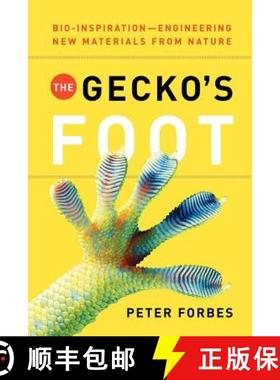 预订 The Gecko's Foot: Bio-Inspiration: Engineering New Materials from Nature [9780393337976]