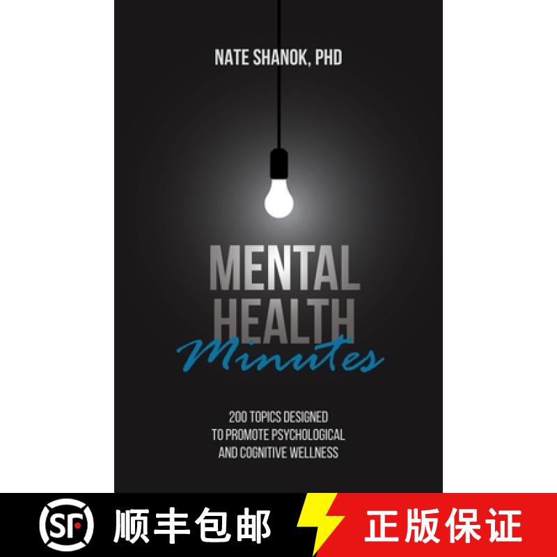 【2-3周达】Mental Health Minutes: 200 Mental Health Topics Designed to Promote Psychological and Cogn... [9781599427607]