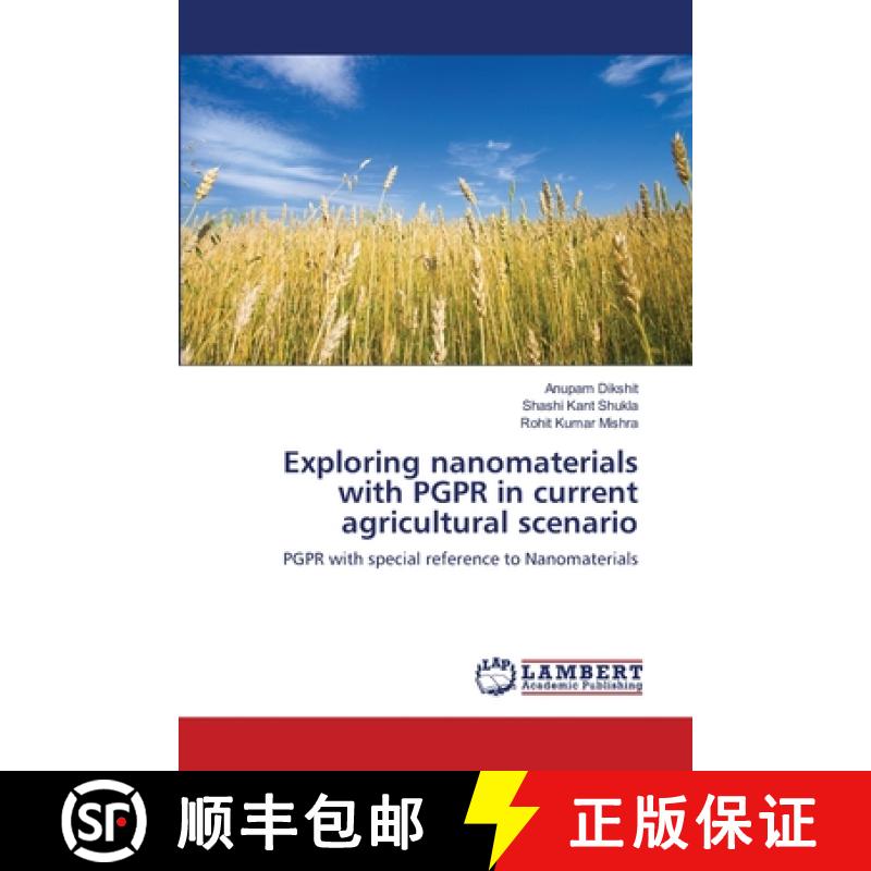 预订 Exploring nanomaterials with PGPR in current agricultural scenario [9783659367748]