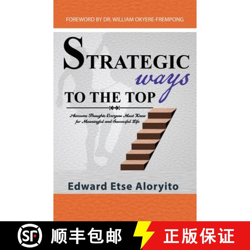【2-3周达】Strategic Ways to the Top: Awesome Thoughts Everyone Must Know For Meaningful And Successf... [9789988241100]