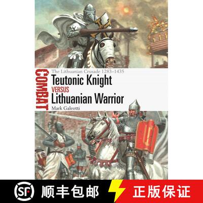 【3-4周达】Teutonic Knight vs Lithuanian Warrior: The Lithuanian Crusade 1283–1435 [9781472851505]