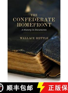 预订 The Confederate Homefront: A History in Documents [9780807165720]