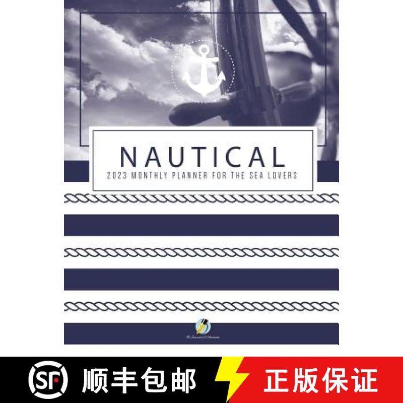 【3-4周达】Nautical 2023 Monthly Planner for the Sea Lovers [9781541967007]