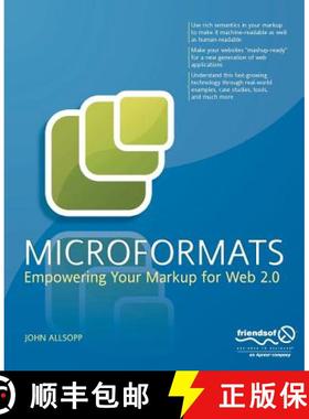 【3-4周达】Microformats: Empowering Your Markup for Web 2.0 [9781590598146]