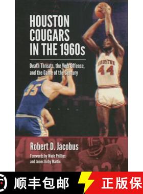 【3-4周达】Houston Cougars in the 1960s: Death Threats, the Veer Offense, and the Game of the Century [9781623493479]