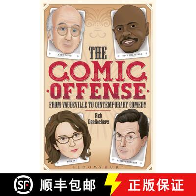 【3-4周达】The Comic Offense from Vaudeville to Contemporary Comedy: Larry David, Tina Fey, Stephen C... [9781441160874]