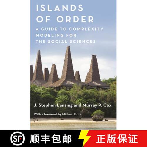 【3-4周达】Islands of Order – A Guide to Complexity Modeling for the Social Sciences [9780691192949]