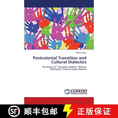 预订 Postcolonial Transition and Cultural Dialectics [9783659140518]