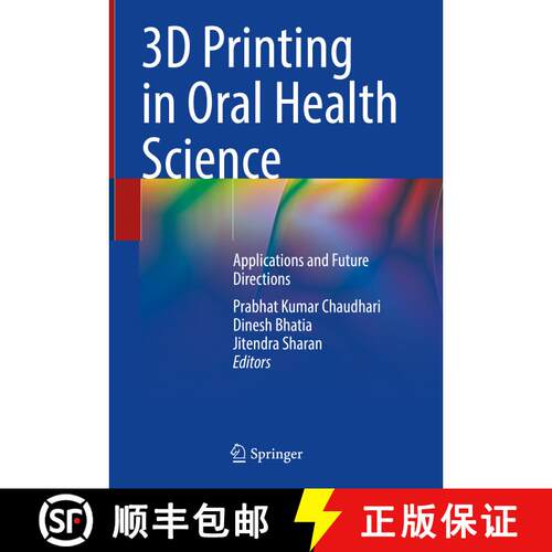 【3-4周达】精装 3D Printing in Oral Health Science: Applications and Future Directions [9783031073687]