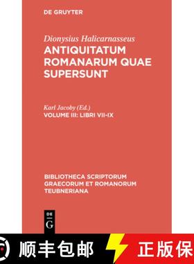 【3-4周达】Antiquitatum Romanarum Quae Supersunt, Vol. III: Libri VII-IX [9783598712876]