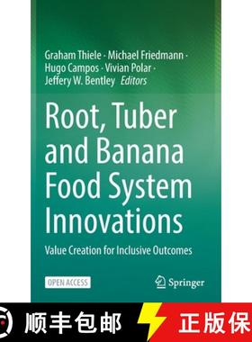 【3-4周达】Root, Tuber and Banana Food System Innovations : Value Creation for Inclusive Outcomes [9783030920210]
