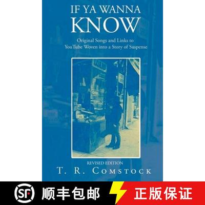 【3-4周达】If Ya Wanna Know : Original Songs and Links to YouTube Woven into a Story of Suspense [9781998784981]