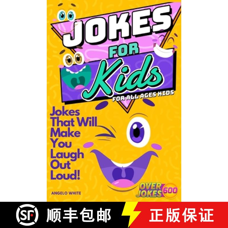 【3-4周达】Jokes for Kids: That Will Make You Laugh Out Loud - Over 600 Variety of Jokes, from Silly ... [9781803973982]
