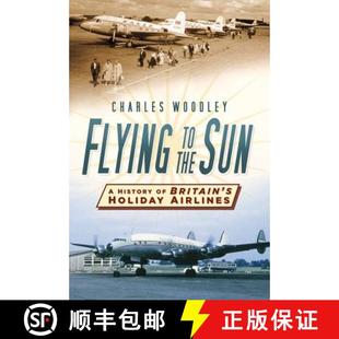 Airlines Flying 3周达 Sun 9780750956604 Holiday Britain the History
