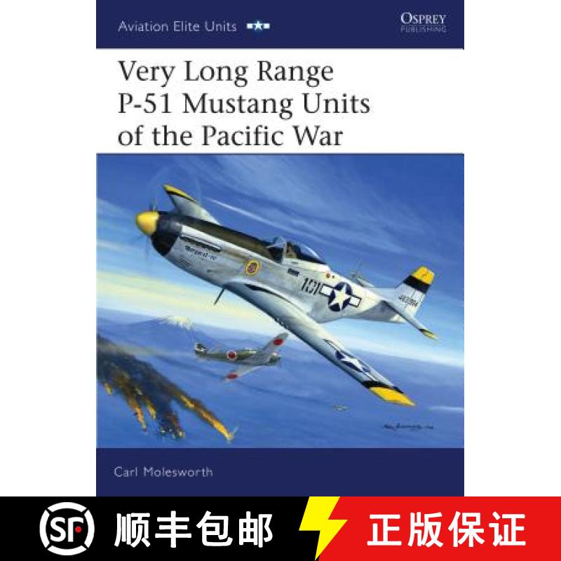 【3-4周达】Very Long Range P-51 Mustang Units of the Pacific War [9781846030420]