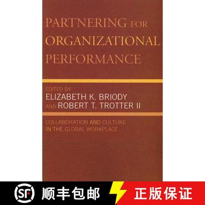 【3-4周达】Partnering for Organizational Performance : Collaboration and Culture in the Global Workplace [9780742560147]