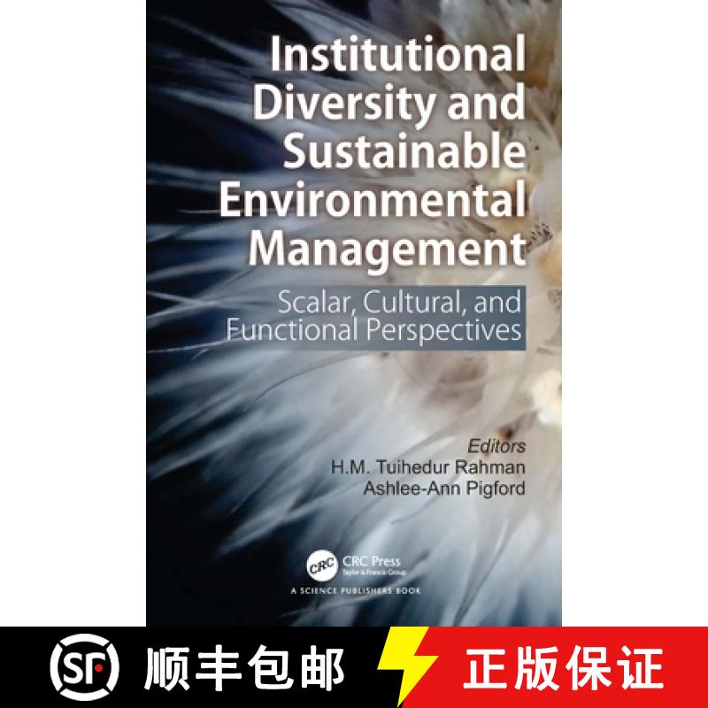 【4周达】Institutional Diversity and Sustainable Environmental Management: Scalar, Cultural, and Func... [9780367488093]