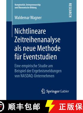 【3-4周达】Nichtlineare Zeitreihenanalyse als neue Methode für Eventstudien : Eine empirische Studie... [9783658244422]