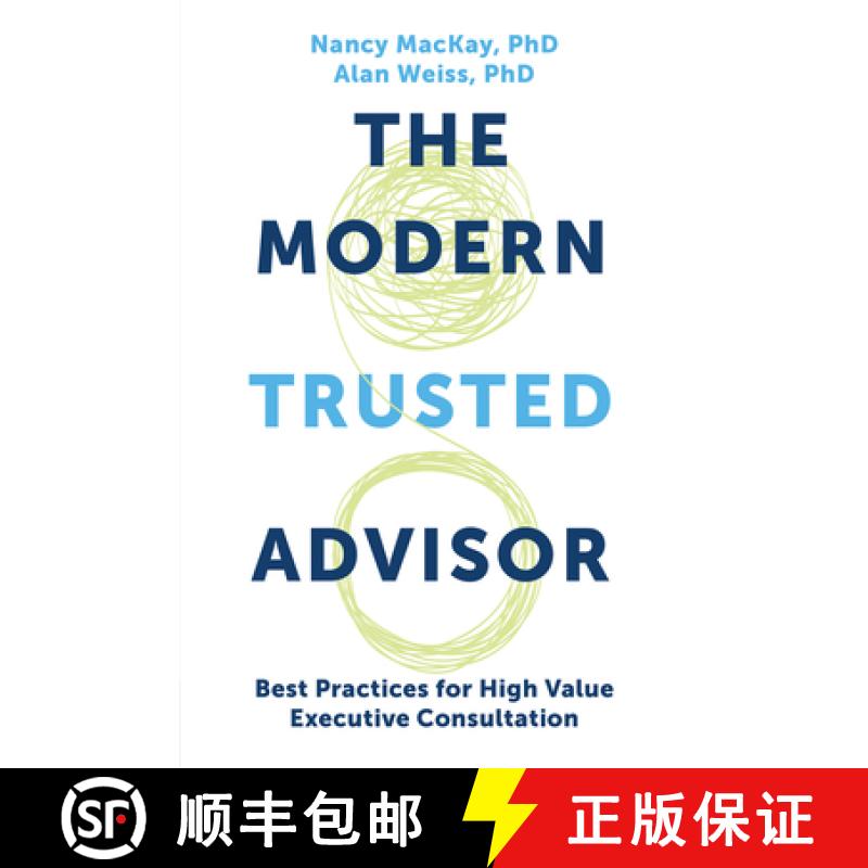 【3-4周达】The Modern Trusted Advisor: Best Practices for High Value Executive Consultation [9781637421376]