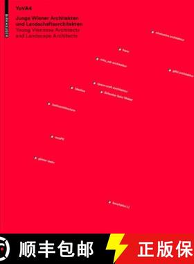 【3-4周达】Junge Wiener Architeken Und Landschaftsarchitekten. Young Viennese Architects and Landscap... [9783035606355]