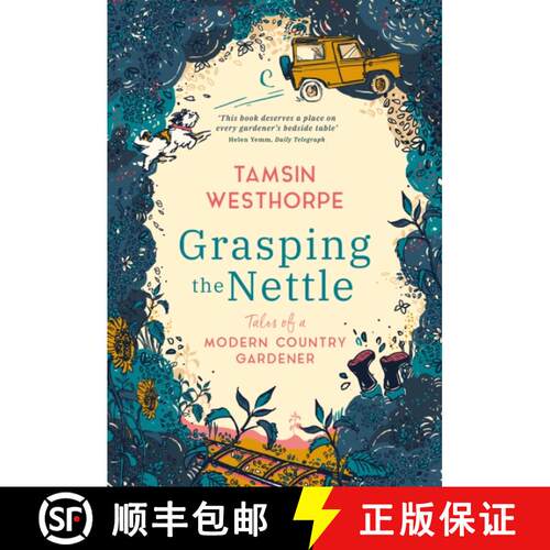 【3-4周达】精装 Grasping The Nettle: Tales from a Modern Country Gardener [9781903360514]