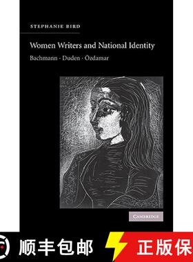 【3-4周达】Women Writers and National Identity: Bachmann, Duden, OEzdamar - Women Writers and Nationa... [9780521109888]