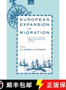 【3-4周达】European Expansion and Migration: Essays on the Intercontinental Migration from Africa, As... [9780854963003]