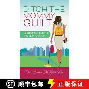 for 9781948400701 Ditch Guilt Mommy 4周达 the Modern Blueprint