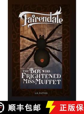 【3-4周达】The Boy Who Frightened Miss Muffet [9781946193438]
