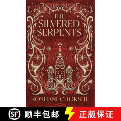 现货 Silvered Serpents: The sequel to the New York Times bestselling The Gilded Wolves [9781529399158]